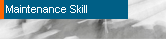 Maintenance Skill